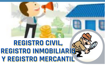 REGISTRO CIVIL, REGISTRO INMOBILIARIO Y REGISTRO MERCANTIL