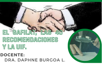 EL GAFILAT, LAS 40 RECOMENDACIONES Y LA UIF.