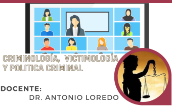 Criminología, Victimología y Política Criminal