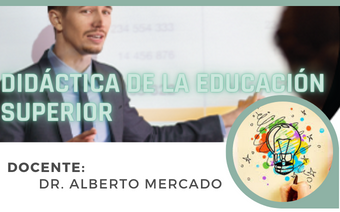 DIDÁCTICA DE LA EDUCACIÓN SUPERIOR