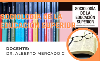 SOCIOLOGÍA DE LA EDUCACIÓN SUPERIOR