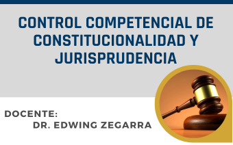 CONTROL COMPETENCIAL DE CONSTITUCIONALIDAD Y JURISPRUDENCIA