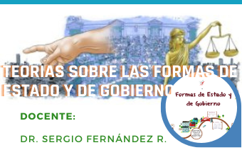 TEORÍAS SOBRE LAS FORMAS DE ESTADO Y DE GOBIERNO