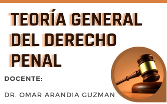 TEORÍA GENERAL DEL DERECHO PENAL