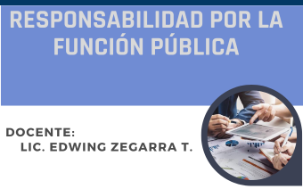 RESPONSABILIDAD POR LA FUNCIÓN PÚBLICA