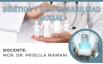 BIOÉTICA Y RESPONSABILIDAD SOCIAL