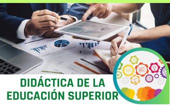 DIDÁCTICA DE LA EDUCACIÓN SUPERIOR