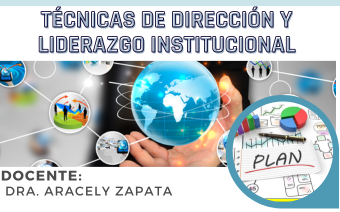 TÉCNICAS DE DIRECCIÓN Y LIDERAZGO ORGANIZACIONAL