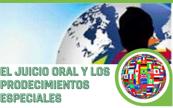 EL JUICIO ORAL Y LOS PROCEDIMIENTOS ESPECIALES