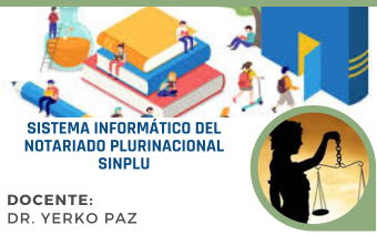 SISTEMA INFORMÁTICO DEL NOTARIADO PLURINACIONAL SINPLU