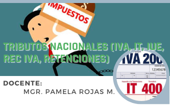 TRIBUTOS NACIONALES (IVA, IT, IUE, RC IVA, RETENCIONES)