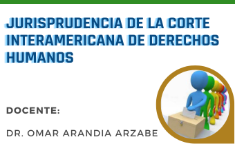 JURISPRUDENCIA DE LA CORTE INTERAMERICANA DE DERECHOS HUMANOS