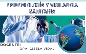 EPIDEMIOLOGÍA Y VIGILANCIA SANITARIA